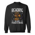 Reading Makes Me Feel Less Murdery Book Dragon Sweatshirt