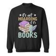 Reading Nerd Its Not Hoarding If Its Books Hoarding Sweatshirt