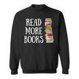 Reading Reader Read More Books Librarian Literature Teacher Sweatshirt
