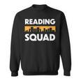 Reading Squad Book Lover And Reading Teacher For Men Women Kids Sweatshirt Reading Squad Book Lover And Reading Teacher For Men Women Kids Sweatshirt