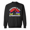 Reading Is My Superpower Design Book Design Book Lovers Sweatshirt Reading Is My Superpower Design Book Design Book Lovers Sweatshirt