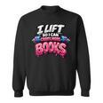 Reading Workout Lift So I Can Carry More Books Reader Sweatshirt