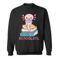 Readolotl Cute Read Axolotl Book Lover Librarian Bookworm Sweatshirt