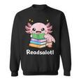 Readsalotl Axolotl Book Reading Sweatshirt Readsalotl Axolotl Book Reading Sweatshirt