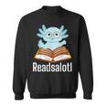 Readsalotl Axolotl Reading Cute Book Lover Bookworm Sweatshirt