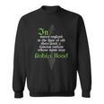 Robin HoodShirt For Book Lovers And Literature Fans Sweatshirt