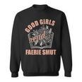 Romantasy Book Merch Good Girls Spicy Book Lover Fairy Tales Sweatshirt