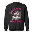 Romantasy Merch For Moms Reads Fairy Smut Spicy Book Lover Sweatshirt Romantasy Merch For Moms Reads Fairy Smut Spicy Book Lover Sweatshirt