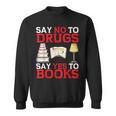 Say No To Drugs Say Yes To Books Red Ribbon Week Awareness Sweatshirt