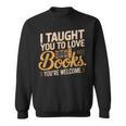 School Librarian Taught Students Love Books Impact Book Sweatshirt School Librarian Taught Students Love Books Impact Book Sweatshirt