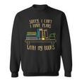 Sorry I Can’t I Have Plans With My Book Books Reading Sweatshirt