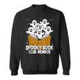 Spooky Book Club Member Halloween Bookish Ghost Lover Sweatshirt Spooky Book Club Member Halloween Bookish Ghost Lover Sweatshirt