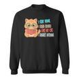 Stay Home Read Books Pet My Cat Regret Nothing Cats Book Sweatshirt