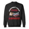 Support Your Local Library Guinea Pig Book Reader Sweatshirt