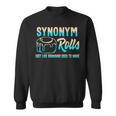 Synonym Rolls Grammar Teacher Literature Book Vocabulary For Men Women Kids Sweatshirt