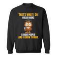 That's What I Do I Read Books I Avoid People I Know Things Sweatshirt That's What I Do I Read Books I Avoid People I Know Things Sweatshirt