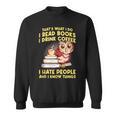 Thats What I Do I Read Books I Drink Coffee Lovers Sweatshirt Thats What I Do I Read Books I Drink Coffee Lovers Sweatshirt