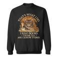 That’s What I Do I Read Books Reading Bookworm Reader Sweatshirt