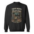 Tired Moms Book Club Coffee Chaos And Chapters Sweatshirt Tired Moms Book Club Coffee Chaos And Chapters Sweatshirt