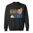Today A Reader Tomorrow A Leader Book Literature Reading Sweatshirt