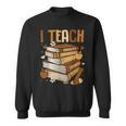 History Month I Teach Melanin Book Black Teacher Sweatshirt