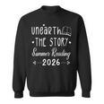 Unearth A Story 2026 Summer Reading Sweatshirt