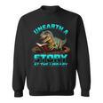 Unearth A Story At The Library Dinosaur Reading Sweatshirt