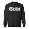 Unreliable Narrator Literary Book Writing Writer Bookish Tee Sweatshirt Unreliable Narrator Literary Book Writing Writer Bookish Tee Sweatshirt