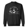 I Want Books Wine Coffee Sweatshirt
