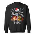 All I Want For Christmas Is Books For Book Worms T-Shirt Sweatshirt