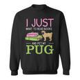 Want To Read Books Pet My Pug Dog Lover Pug Owner Sweatshirt