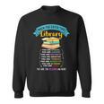 When You Enter This Library Book Reading Lover Reader Sweatshirt