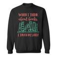 When I Think About Books I Touch My Shelf Book Lover Sweatshirt