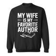 My Wife Is My Favorite Author Book Lover Sweatshirt