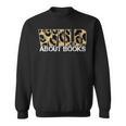 Wild About Books Leopard I Love Reading Book Lover Sweatshirt Wild About Books Leopard I Love Reading Book Lover Sweatshirt