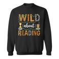 Wild About Reading Reading Books Lovers Reader Librarian Sweatshirt
