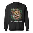 Wild About Reading Lion Head Books Lover Teacher Librarian Sweatshirt