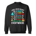 I Will Read Books On A Boat & Everywhere Sweatshirt