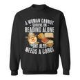 A Woman Cannot Survive On Reading Alone Corgi Book Sweatshirt