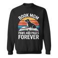 Women's Book Mom Dog Lover Paws And Pages Forever Sweatshirt