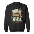 Women's Books Coffee Repeat Book Lover Reader Bookworm Sweatshirt