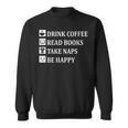 Women's Drink Coffee Read Book Take Naps Books Pajamas Sweatshirt Women's Drink Coffee Read Book Take Naps Books Pajamas Sweatshirt
