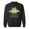 Women's The Library Is Dino-Mite Stegosaurus Reading Kids Book Sweatshirt
