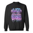 Women's Lift So I Can Carry More Books Reader Workout Sweatshirt
