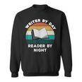 Writer By Day Reader By Night Write Cool Book Lover Sweatshirt