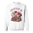 16th Birthday Chapter 16 Teen Girl Book Lover Romance Reader Sweatshirt