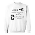 1984 Not An Instruction Manual Orwell Book Lover Themed Sweatshirt 1984 Not An Instruction Manual Orwell Book Lover Themed Sweatshirt