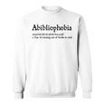 Abibliophobia Reader Top Bookworm Reading Sweatshirt