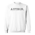 Author Book & Blogger Writer Humor Sweatshirt
