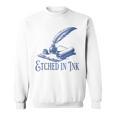 Author Writer Dark Academia Etched In Ink Book Library Sweatshirt